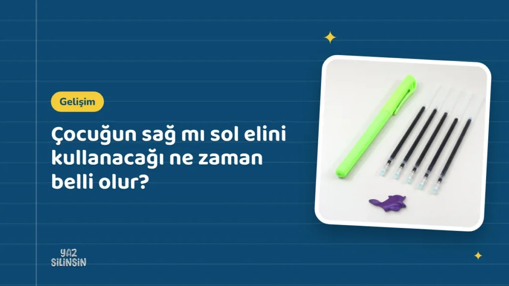 Çocuğun sağ mı sol elini kullanacağı ne zaman belli olur?