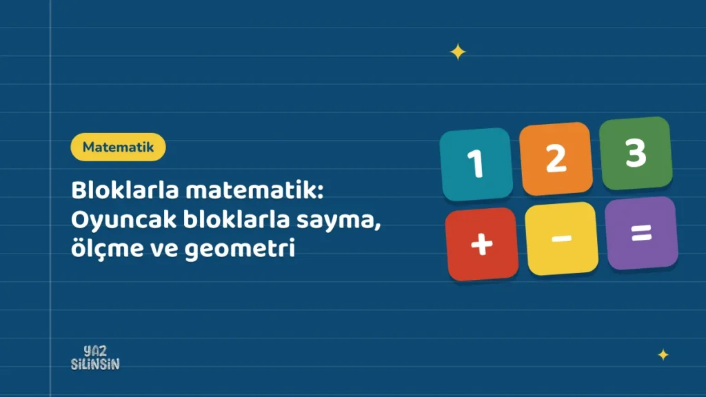 Bloklarla matematik: Oyuncak bloklarla sayma, ölçme ve geometri