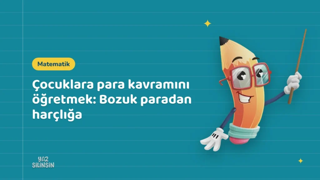 Çocuklara para kavramını öğretmek: Bozuk paradan harçlığa