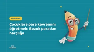 Çocuklara para kavramını öğretmek: Bozuk paradan harçlığa