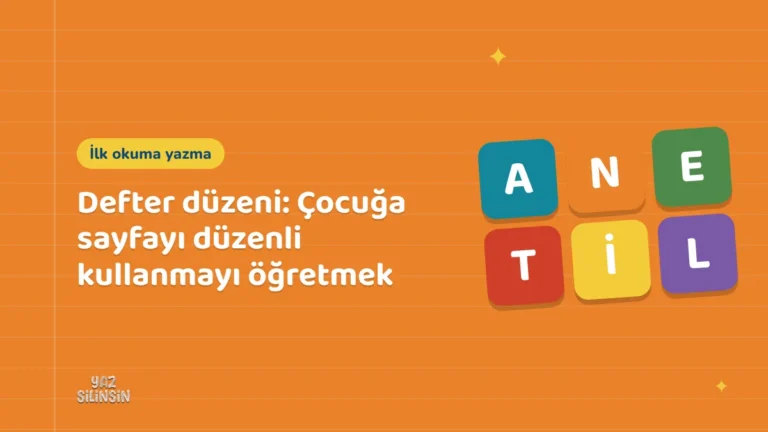 Defter düzeni: Çocuğa sayfayı düzenli kullanmayı öğretmek