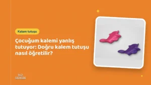 Çocuğum kalemi yanlış tutuyor: Doğru kalem tutuşu nasıl öğretilir?