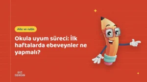 Okula uyum süreci: İlk haftalarda ebeveynler ne yapmalı?