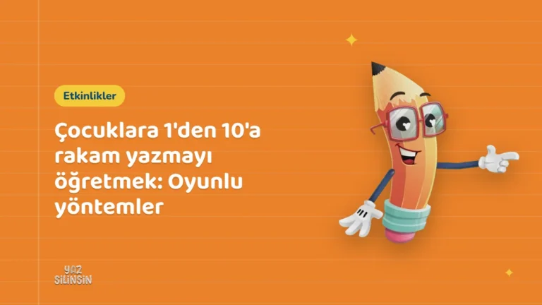 Çocuklara 1'den 10'a rakam yazmayı öğretmek: Oyunlu yöntemler
