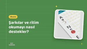 Şarkılar ve ritim okumayı nasıl destekler?