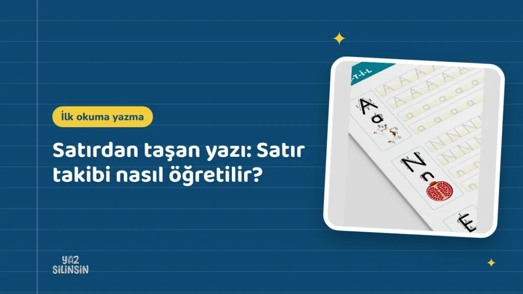 Satırdan taşan yazı: Satır takibi nasıl öğretilir?
